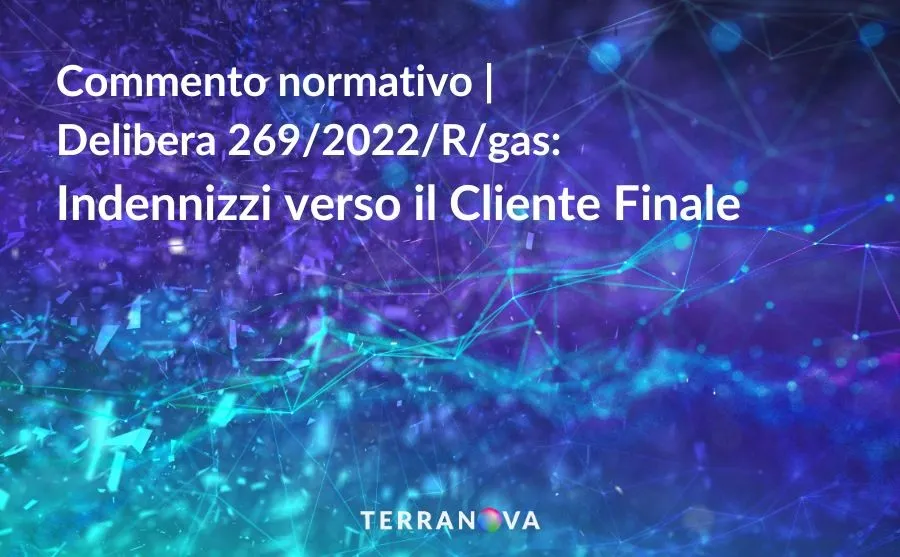 Commento Normativo Delibera 2692022rgas Indennizzi Verso Il Cliente Finale